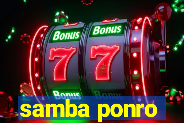 samba ponro